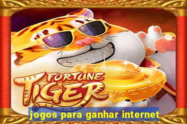 jogos para ganhar internet